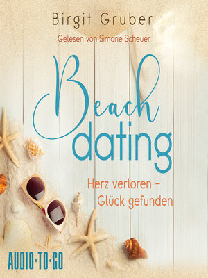 cover image of Beachdating--Herz verloren, Glück gefunden--Happy Vibes, Band 1 (ungekürzt)